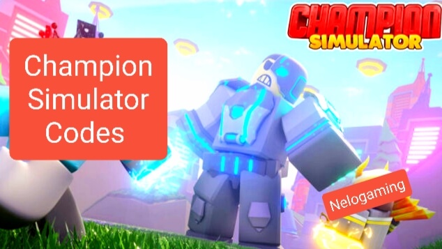 champion-simulator-codes-roblox-2022